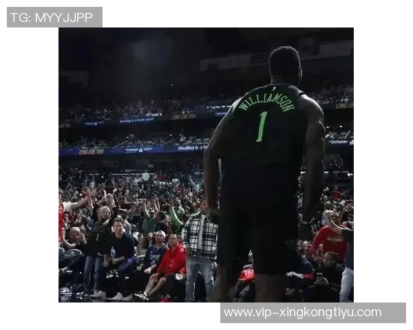 锡安近期表现惊艳场均仅29分钟却砍下32分6板命中率高达62